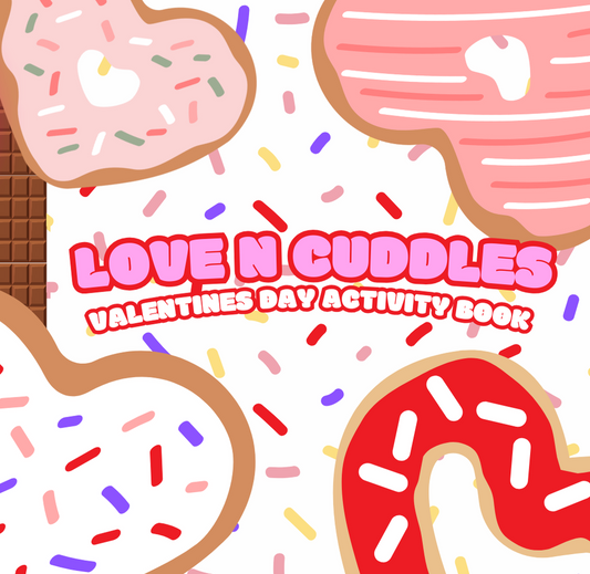 LOVE N CUDDLES:VALENTINES DAY ACTIVITY BOOK